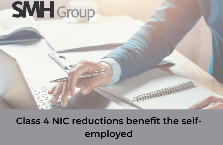 Reductions in Class 4 NICs Announced to benefit the Self-Employed